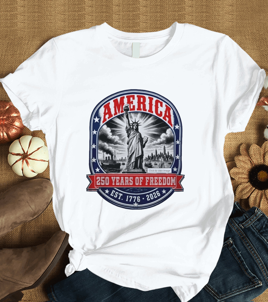 America 250 Years Of Freedom Est 1776 2026 Statue Of Liberty Skyline Steamship Stars T-Shirt