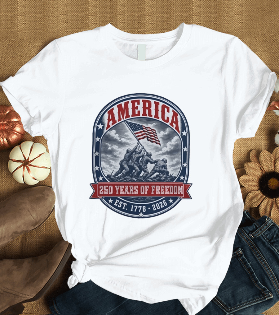 America 250 Years Of Freedom Iwo Jima Flag Raising Est 1776 2026 T-Shirt