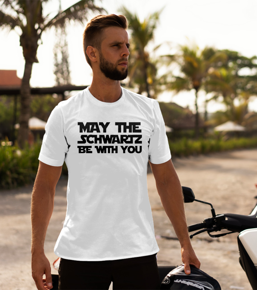May The Schwartz Be With You Spaceballs Movie T-Shirt