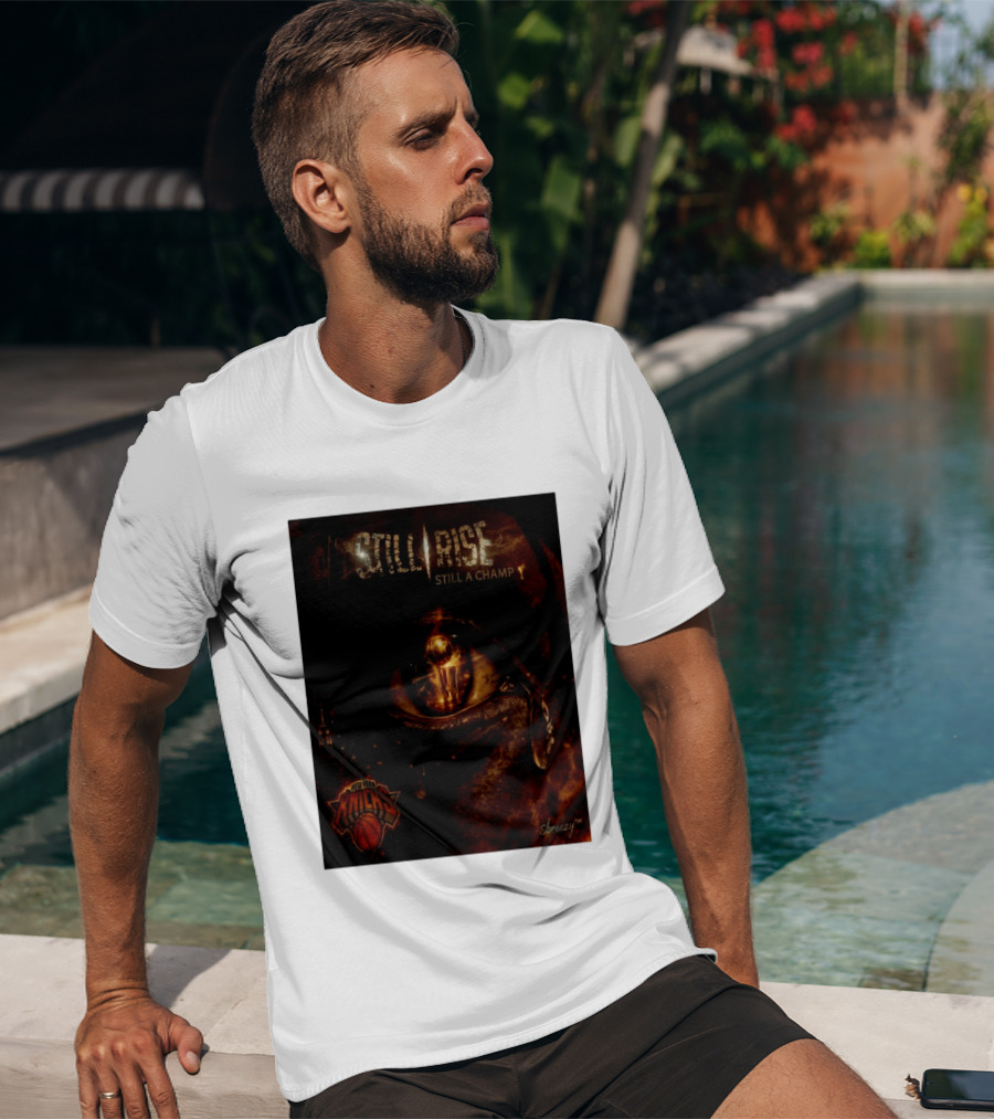 Still Rise Still A Champ New York Knicks Eye Of Basketball Determination T-Shirt