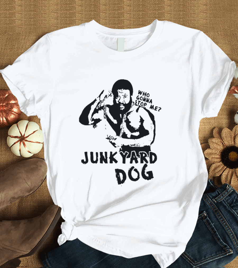 Junkyard Dog Flexing Who Gonna Stop Me Wrestling T-Shirt