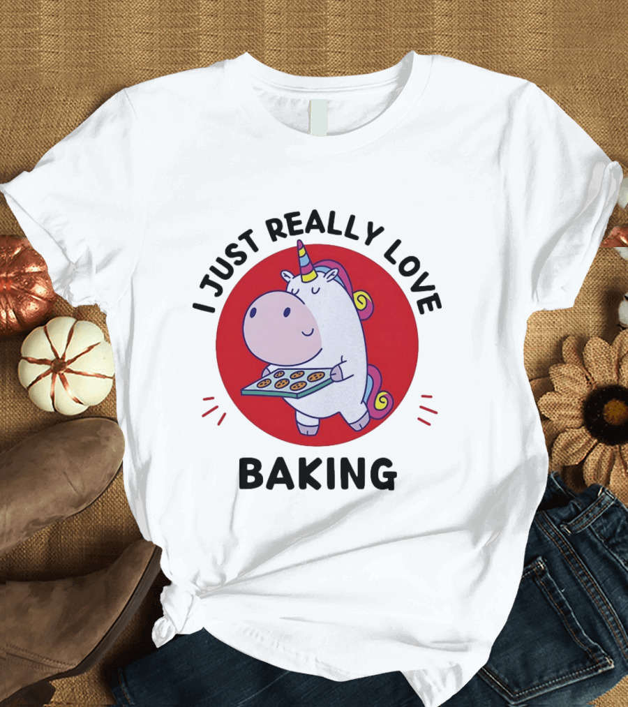 I Just Really Love Baking Unicorn Holding Tray T-Shirt