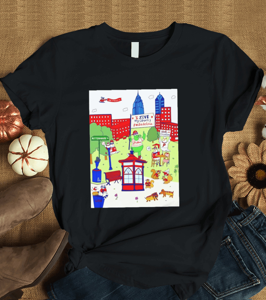 Philadelphia Phillies I Love My Country Rittenhouse Square Phillies Go Phils T-Shirt