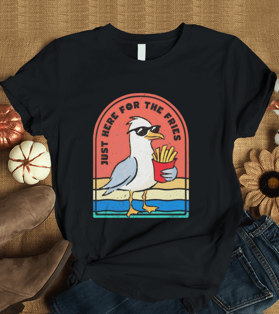 Just Here For The Fries Seagull With Sunglasses And French Fries T-Shirt