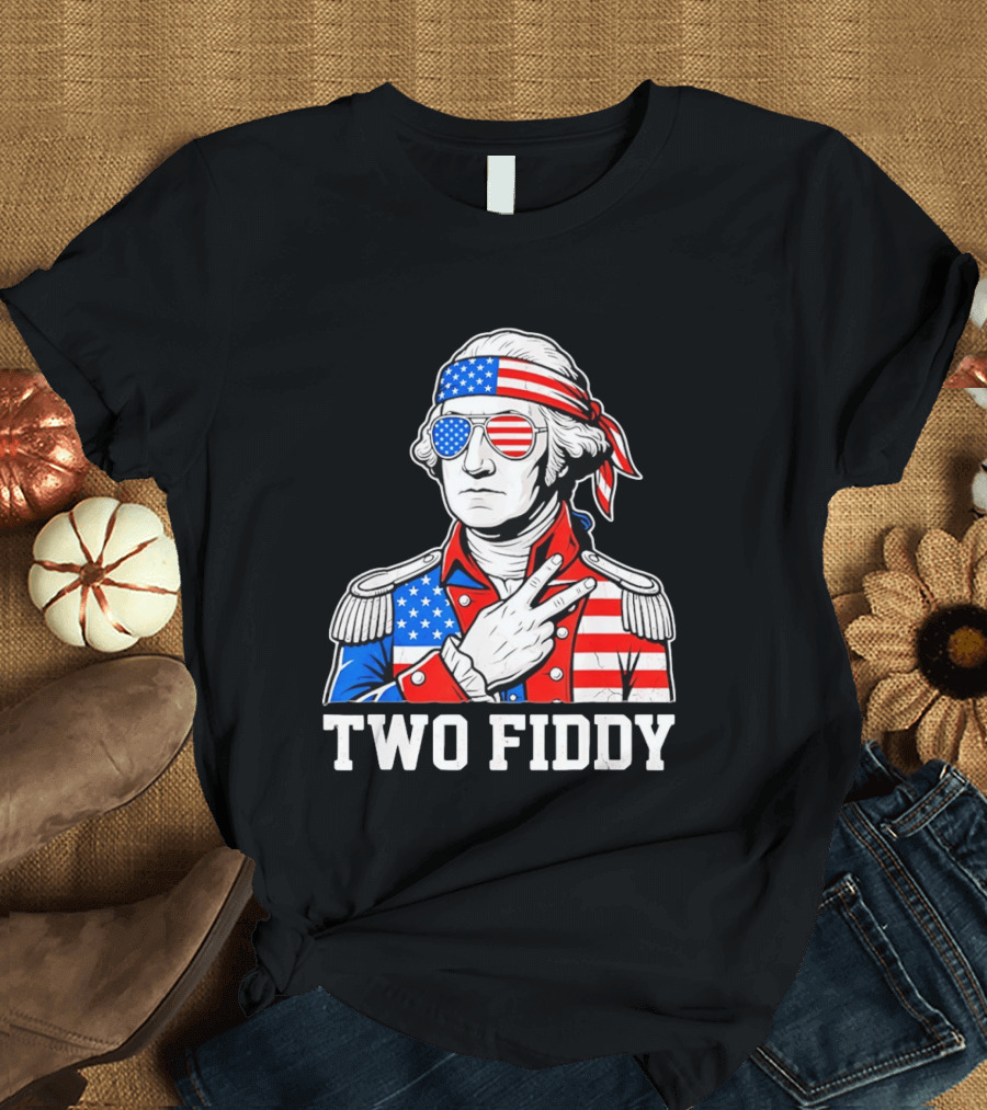 Two Fiddy George Washington American Flag 250th Anniversary T-Shirt