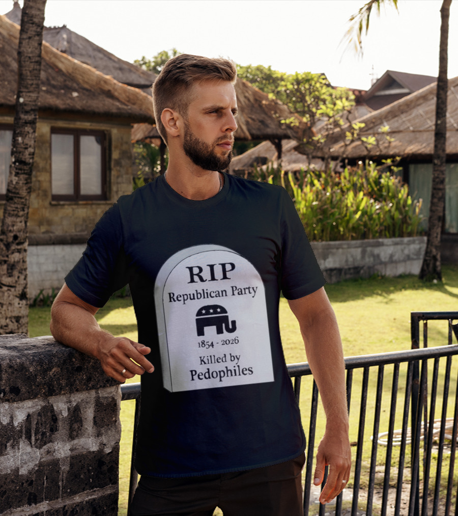 RIP Republican Party 1854 2026 Killed By Pedophiles Elephant T-Shirt
