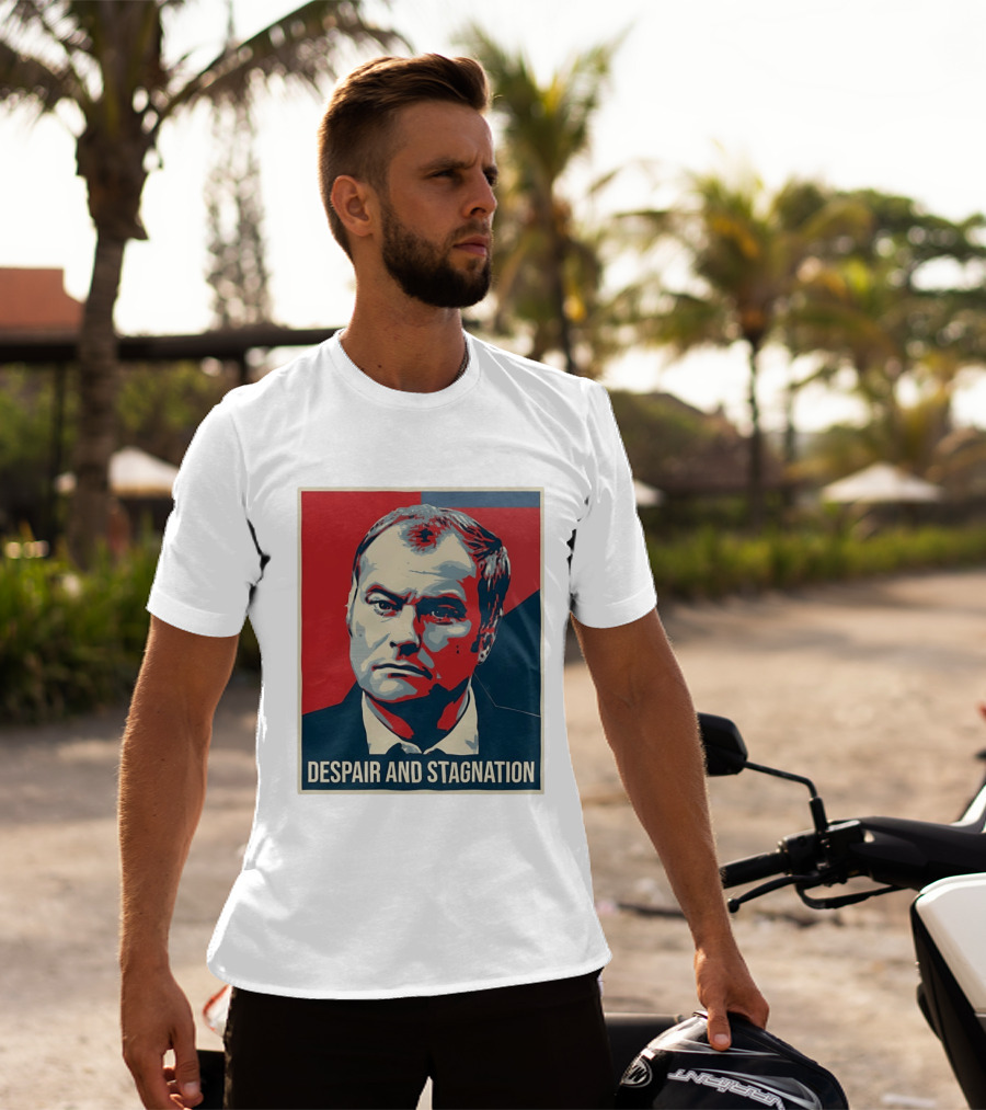 Despair And Stagnation Political T-Shirt