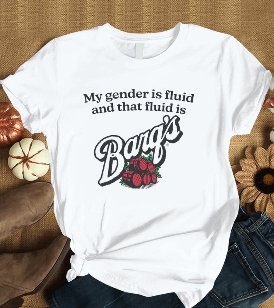 My Gender Is Fluid And That Fluid Is Barq's Root Beer Barrel T-Shirt