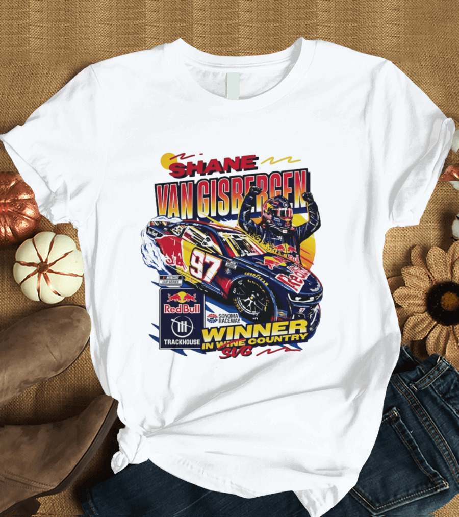 Shane Van Gisbergen Red Bull Trackhouse Racing Sonoma Raceway Winner SVG 97 T-Shirt