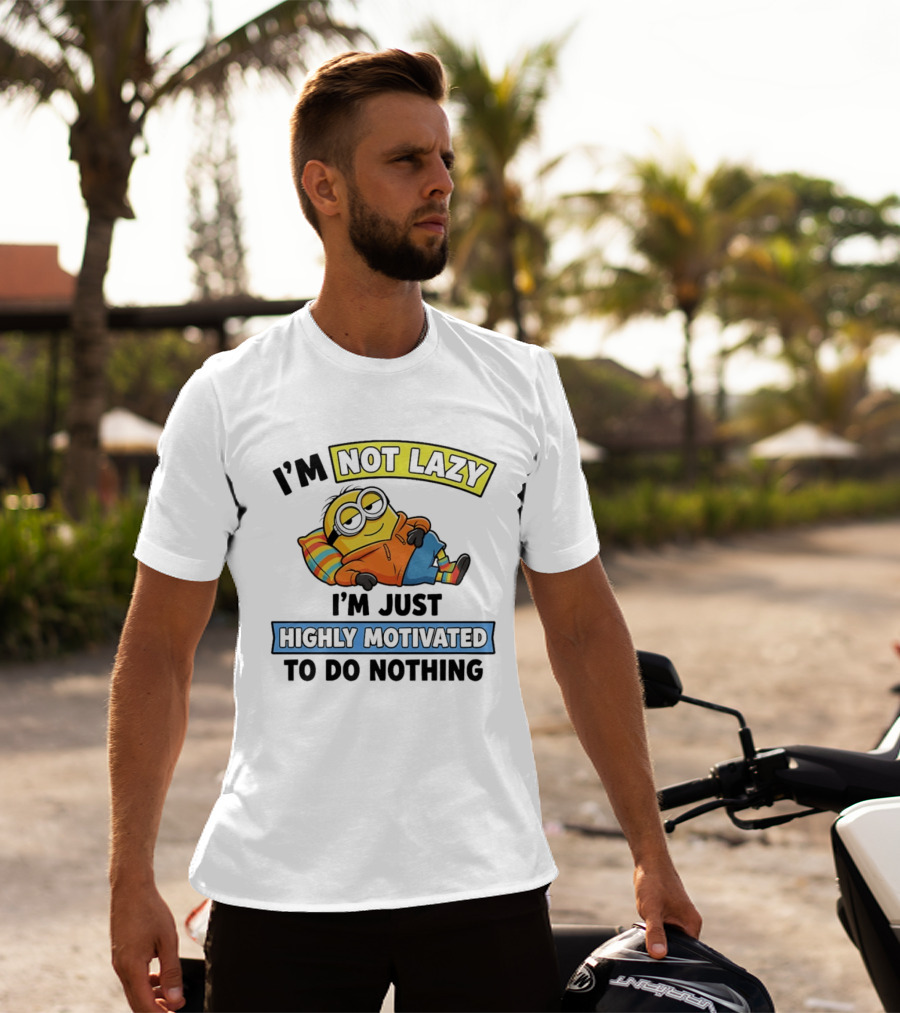 Minion I'm Not Lazy I'm Just Highly Motivated To Do Nothing T-Shirt