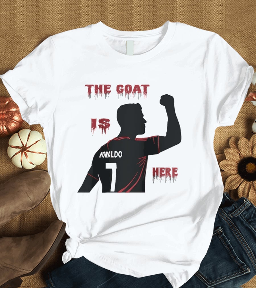The Goat Is Here Cristiano Ronaldo 7 T-Shirt