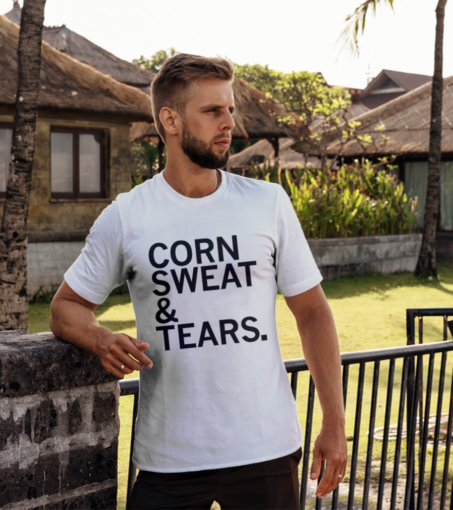 The Midwest Built Corn Sweat Tears T-Shirt