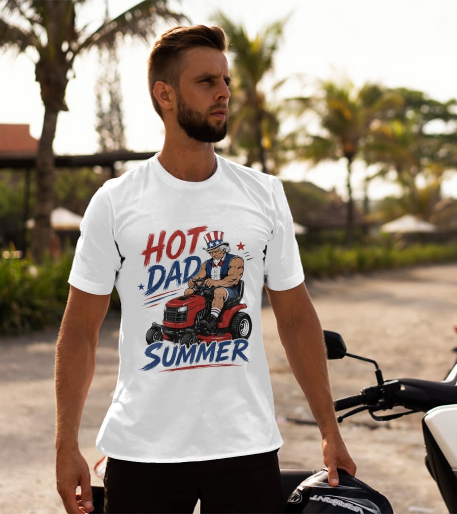 Hot Dad Summer Uncle Sam Riding Lawn Mower Patriotic Fun T-Shirt