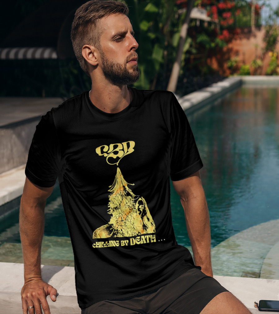 CBD Chilling By Death Surreal Dark Humor Extravaganza T-Shirt