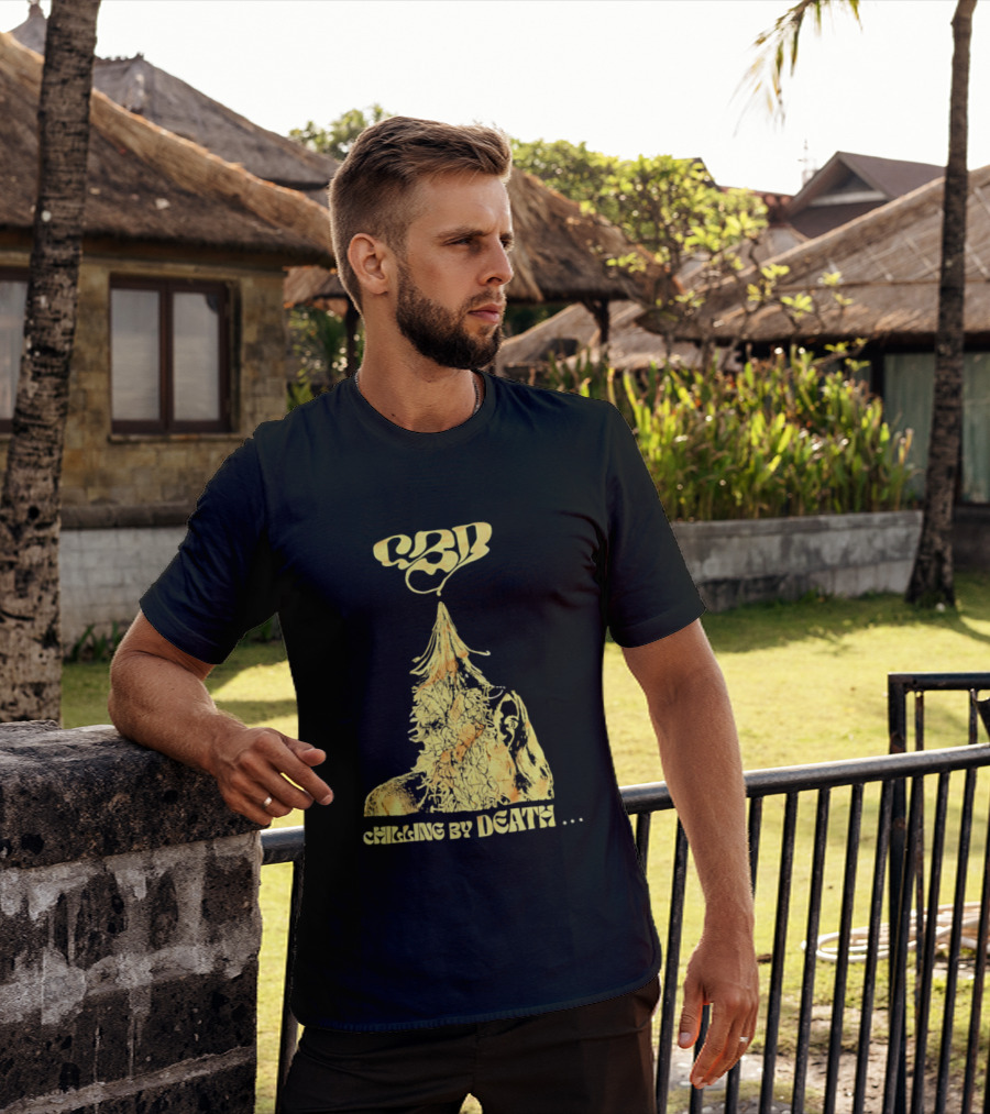 CBD Chilling By Death Surreal Dark Humor Extravaganza T-Shirt