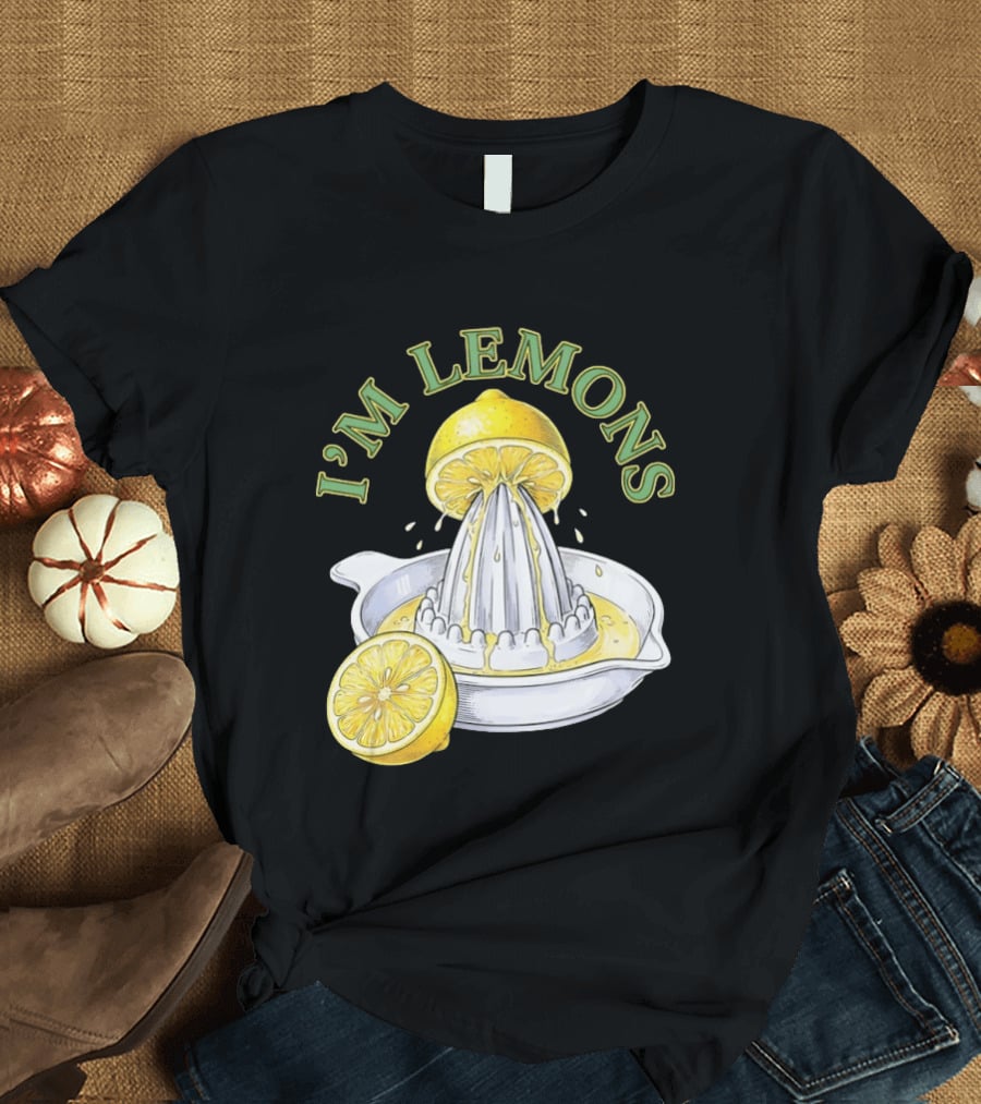 I'm Lemons Juicer And Sliced Citrus T-Shirt