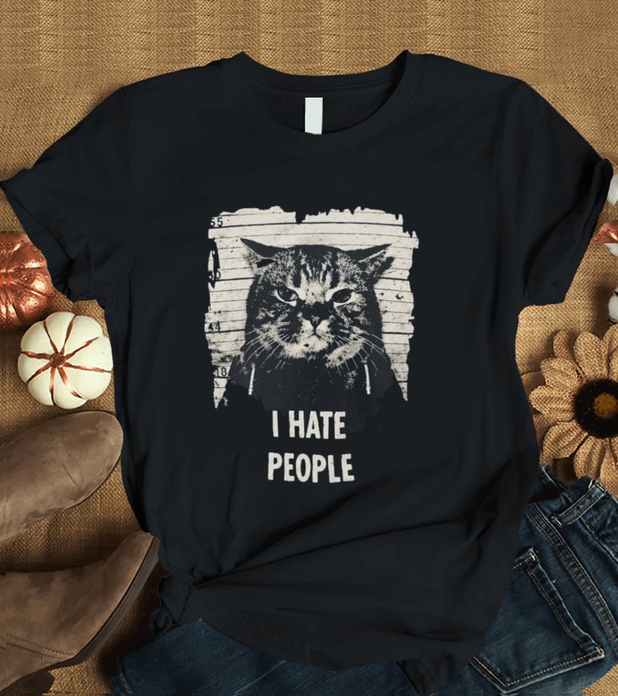 Jeff Satur I Hate People Cat Shot T-Shirt
