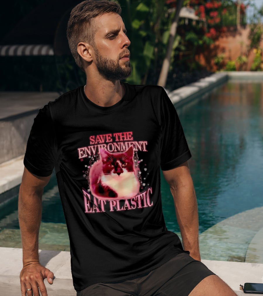 Save The Environment Eat Plastic Cat Humor T-Shirt