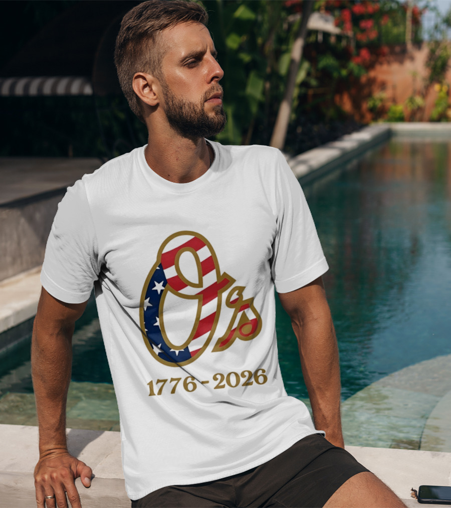 Baltimore Orioles MLB 1776 2026 250th Anniversary Fourth Of July Celebration T-Shirt