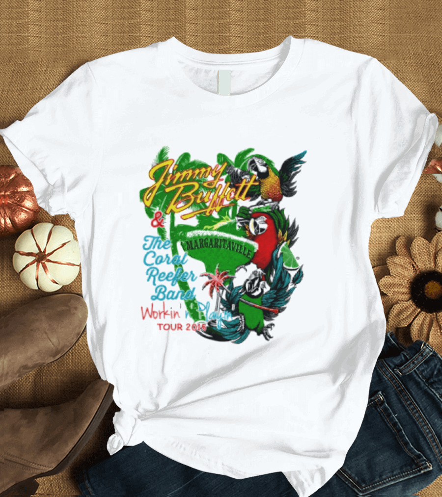 Jimmy Buffett Margaritaville Workin' And Playin' Tour 2015 Coral Reefer Band T-Shirt