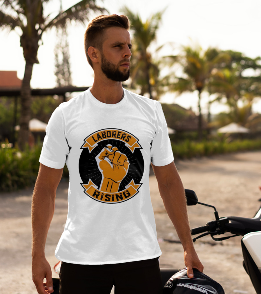 Laborers Rising Fist Solidarity Power Union Worker Movement T-Shirt