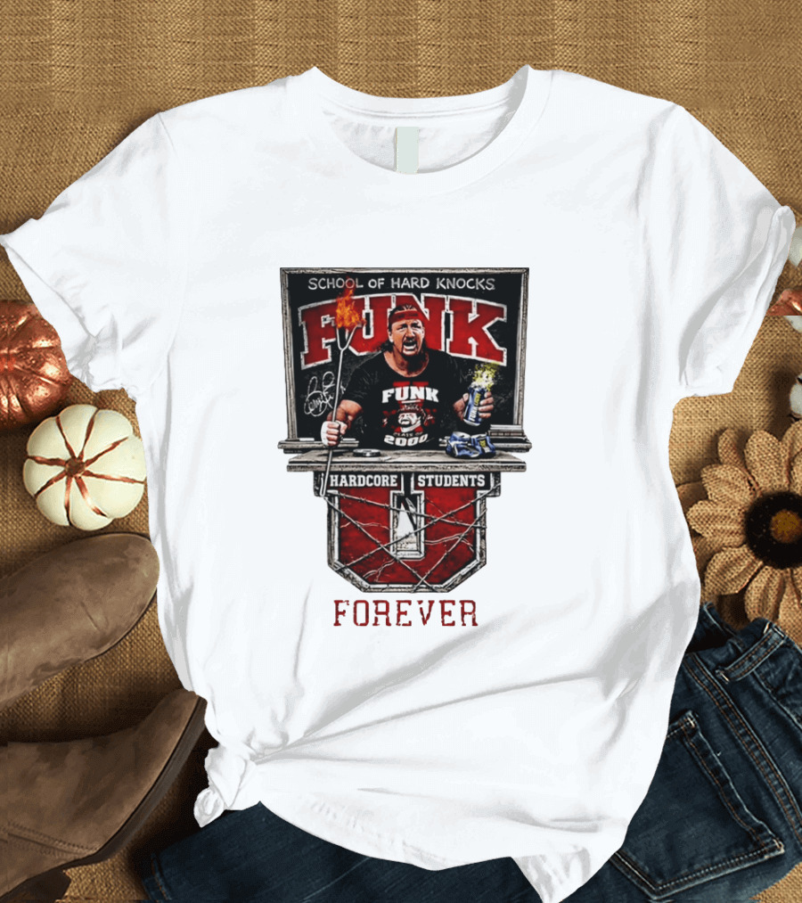 Terry Funk Hardcore Students School Of Hard Knocks Forever T-Shirt