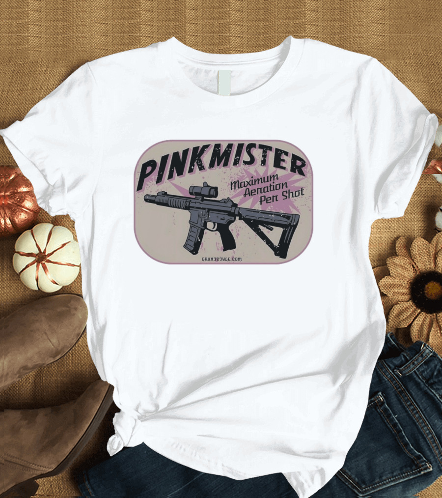 PINKMISTER Maximum Aeration Per Shot Gruntstyle.com T-Shirt