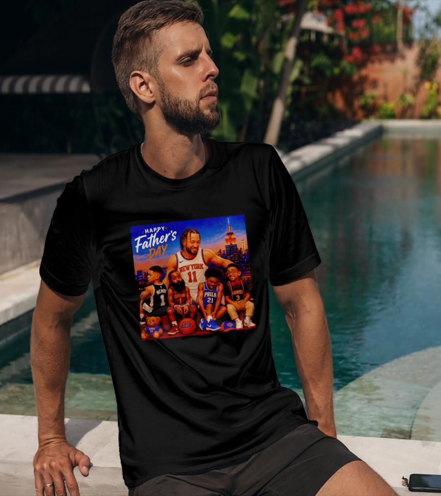 Jalen Brunson New York Knicks Happy Father's Day Wemby Cleveland Hawks Phila T-Shirt