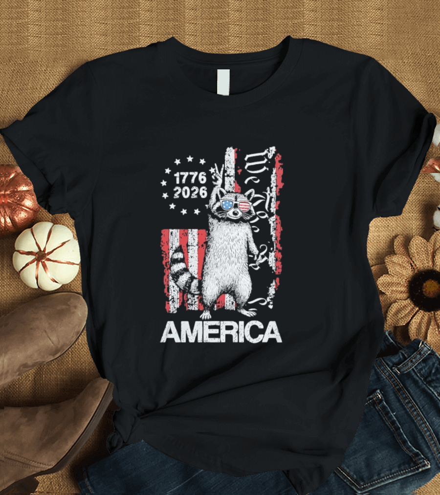 Raccoon 1776 2026 America We The People Patriotic Stars And Stripes T-Shirt