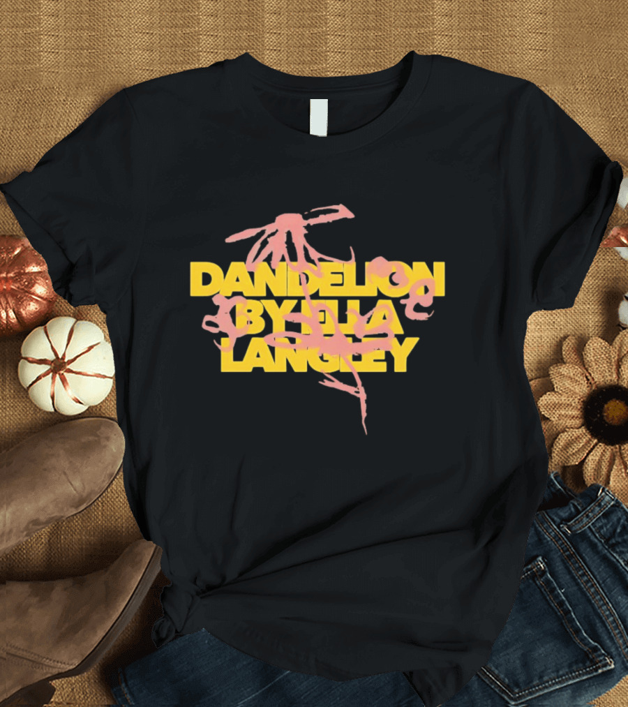 Dandelion By Ella Langley T-Shirt