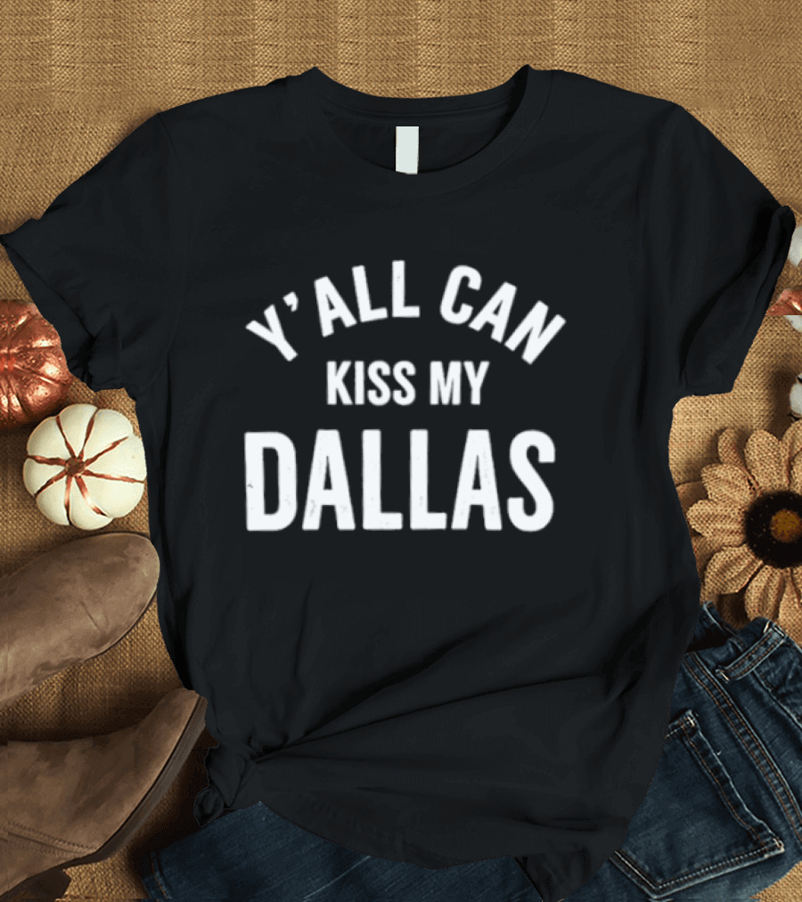 Erling Haaland Y'all Can Kiss My Dallas T-Shirt