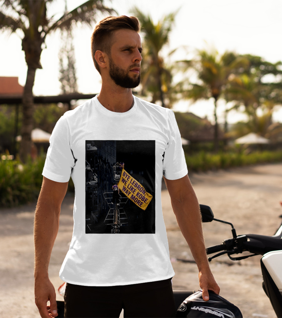 Bye LeBron We Like Kobe Way More Empire State Building Flag Meme T-Shirt