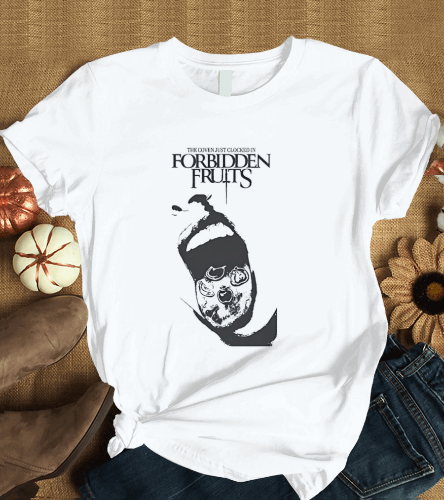 Forbidden Fruits The Coven Just Ed In Screaming Mouth T-Shirt