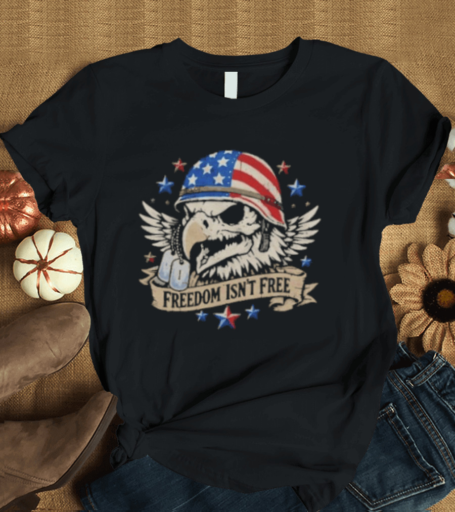 Distressed Eagle Skull Freedom Isn't Free Patriotic American Flag Helmet Stars T-Shirt