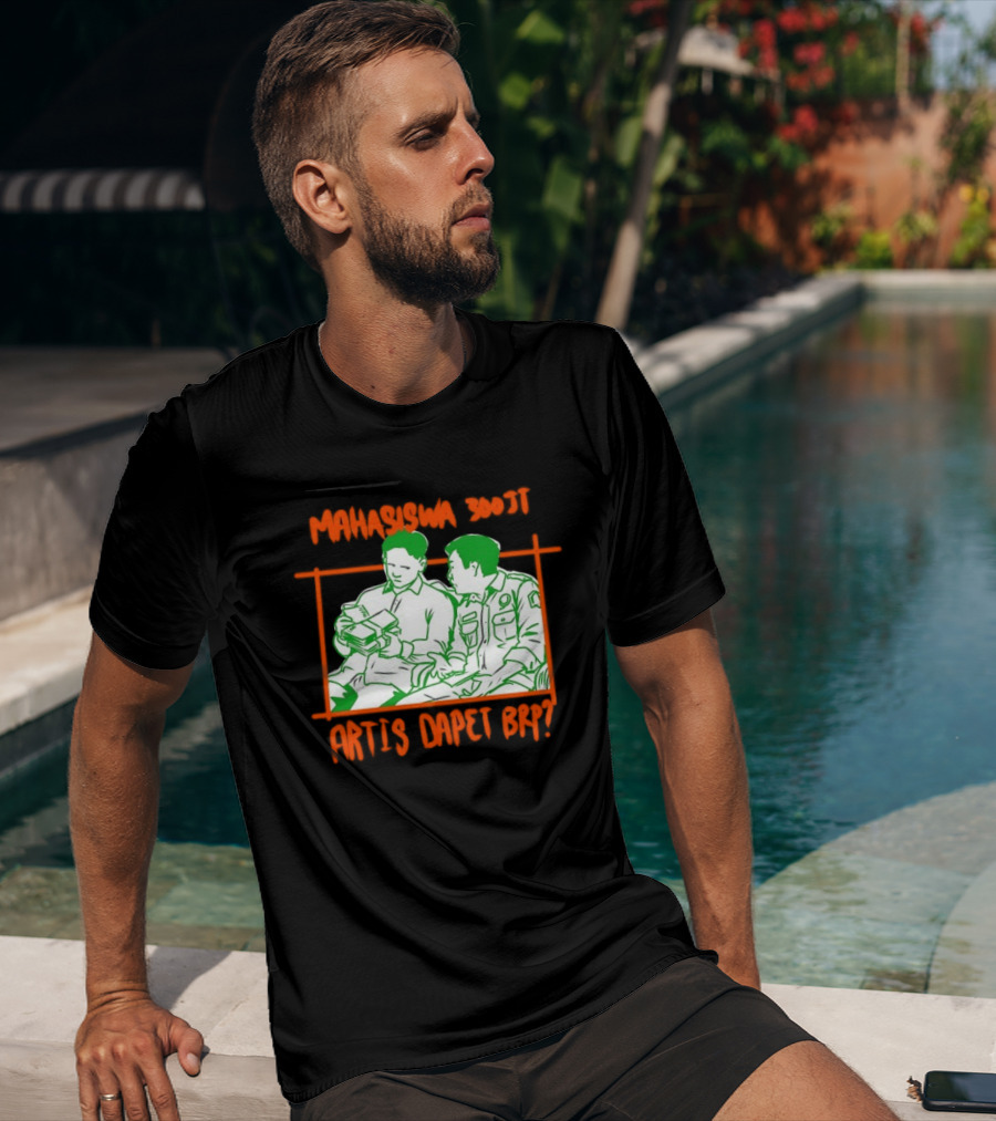 Mahasiswa 300jt Artis Dapet Brp Indonesia T-Shirt