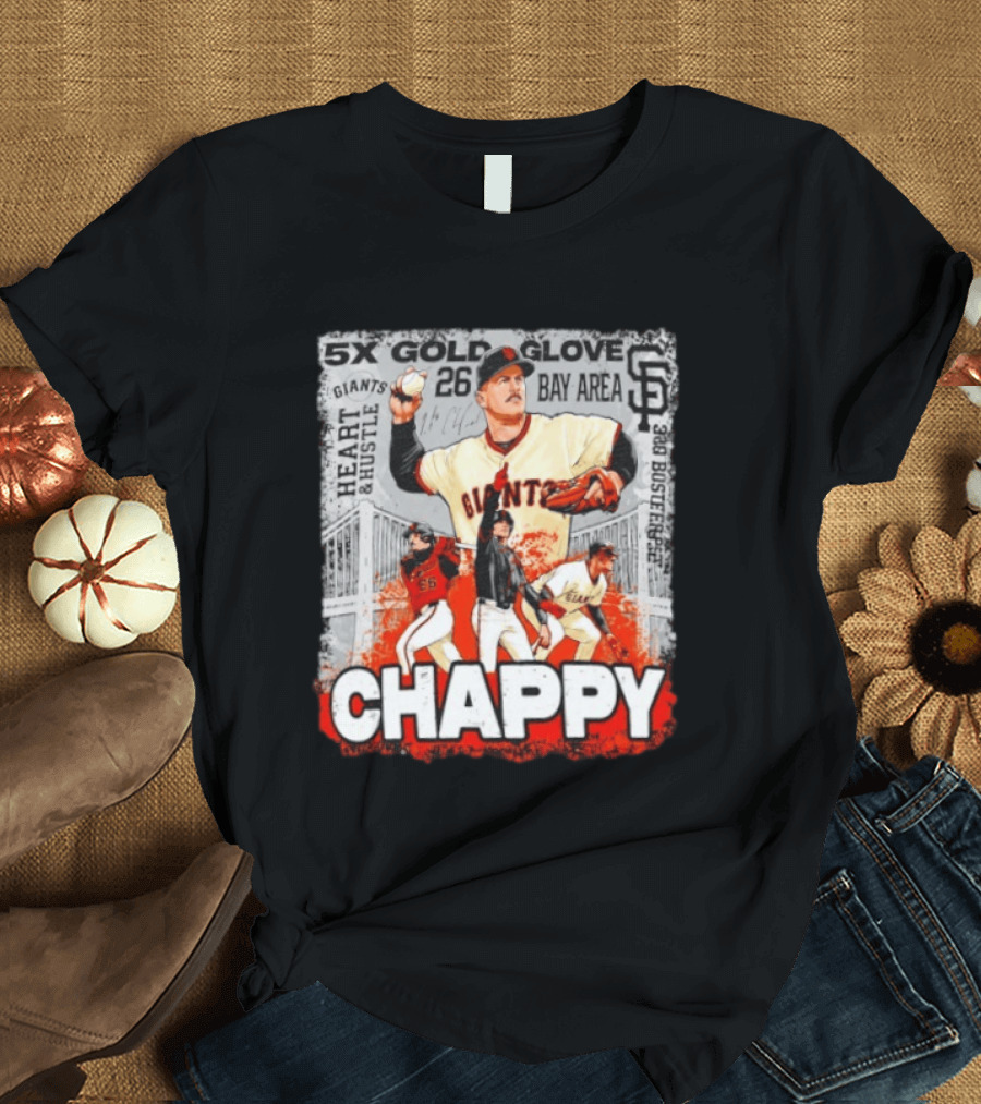 5x Gold Glove SF Giants Heart & Hustle Chappy Bay Area 26 T-Shirt