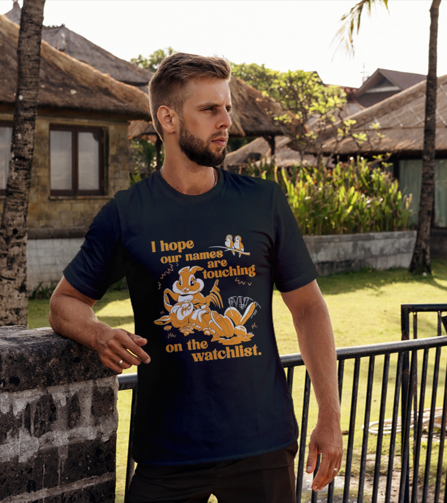 I Hope Our Names Are Touching On The List Squirrel Cartoon T-Shirt