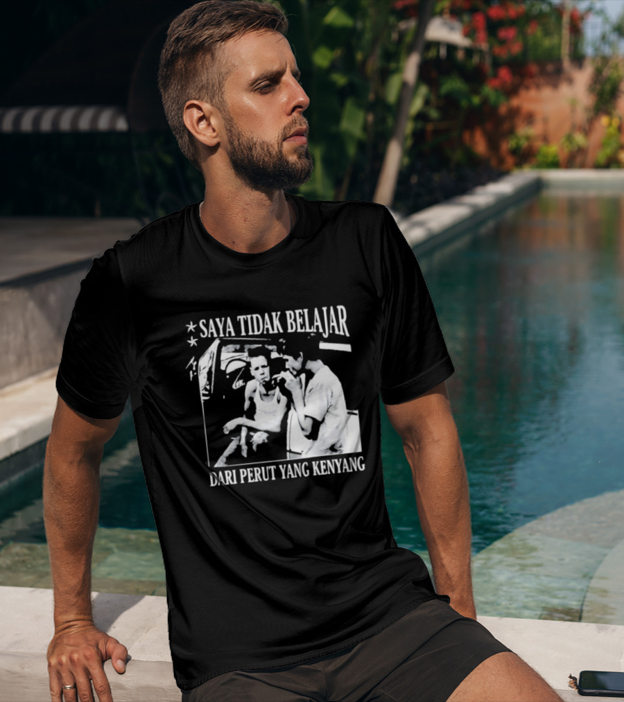 Saya Tidak Belajar Dari Perut Yang Kenyang Iconic Conversation T-Shirt