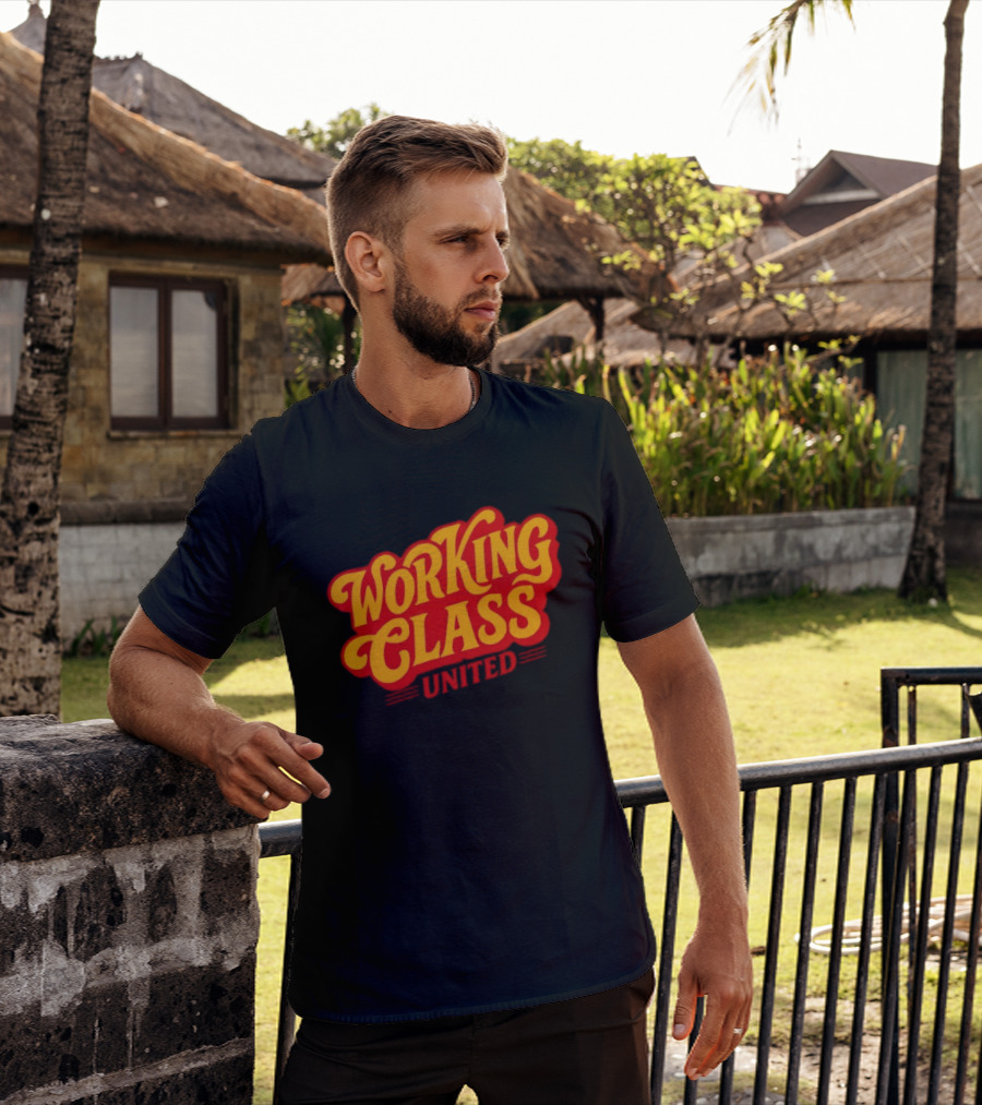Working Class United Labor Union Workers Rights T-Shirt