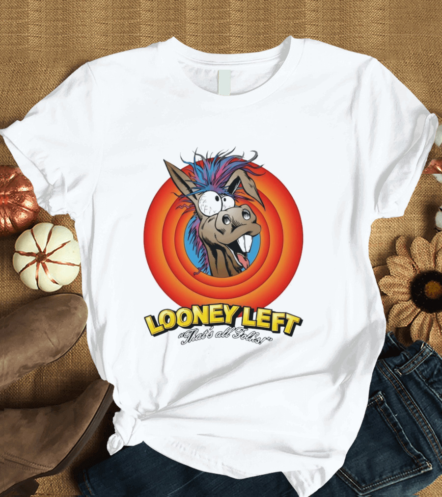 Looney Left That's All Folks Crazy Donkey Cartoon T-Shirt