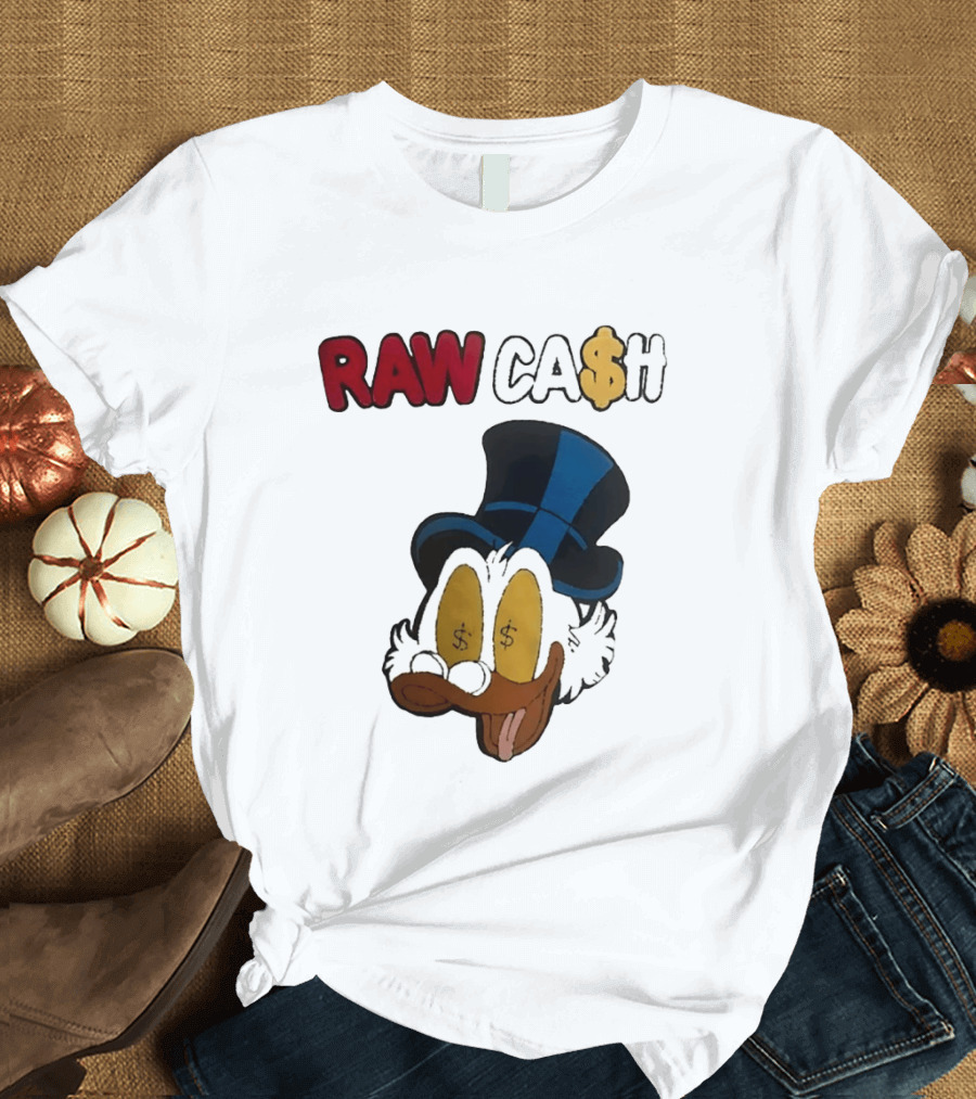 RAW CA$H Duck Eyes Dollar Sign Hat T-Shirt