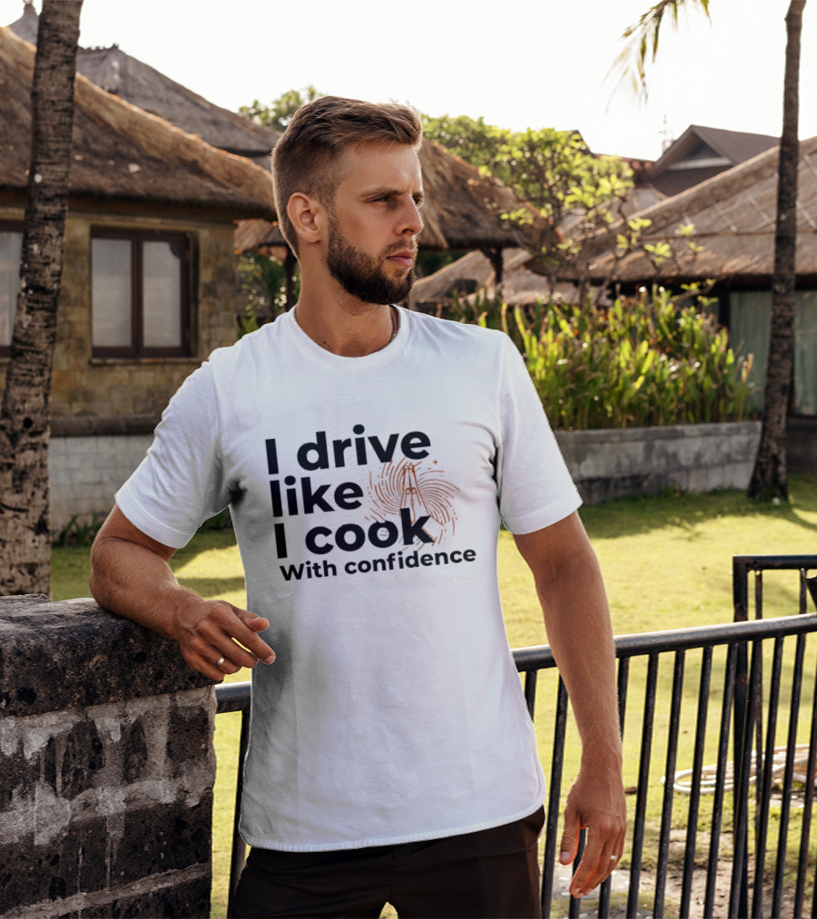 I Drive Like I Cook With Confidence Cooking Fingerprint Brush T-Shirt
