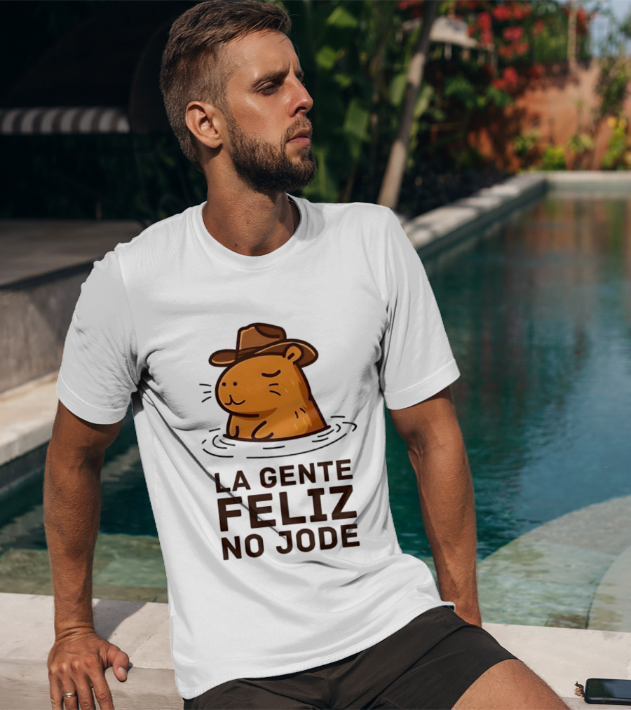 La Gente Feliz No Jode Capybara Cowboy Feliz Capibara Vaquero T-Shirt