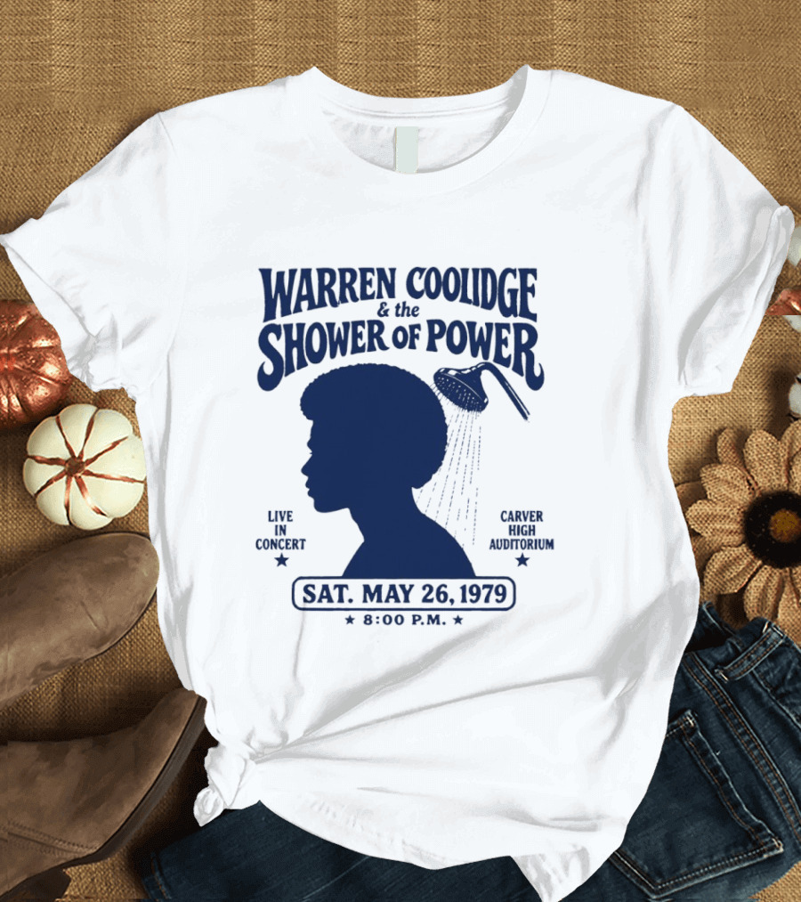 Warren Coolidge & The Shower Of Power Live In Concert Carver High Auditorium Sat May 26 1979 8:00 P.M. T-Shirt