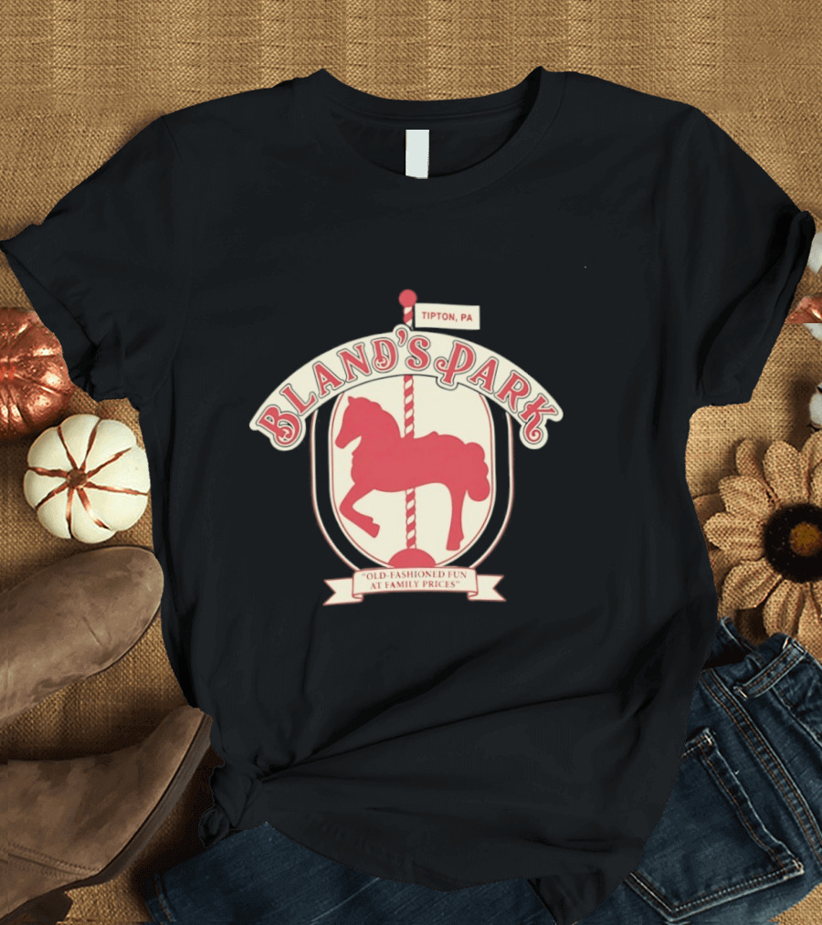 Bland's Park Tipton PA Old Fashioned Carousel Horse Family Prices Fun T-Shirt