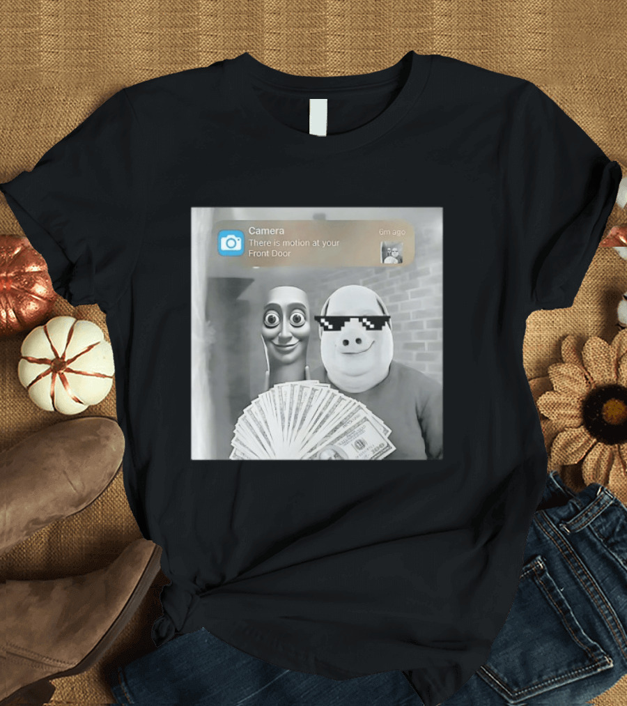 Camera There Is Motion At Your Front Door Meme Pig Mask And Funny Faceувель� T-Shirt