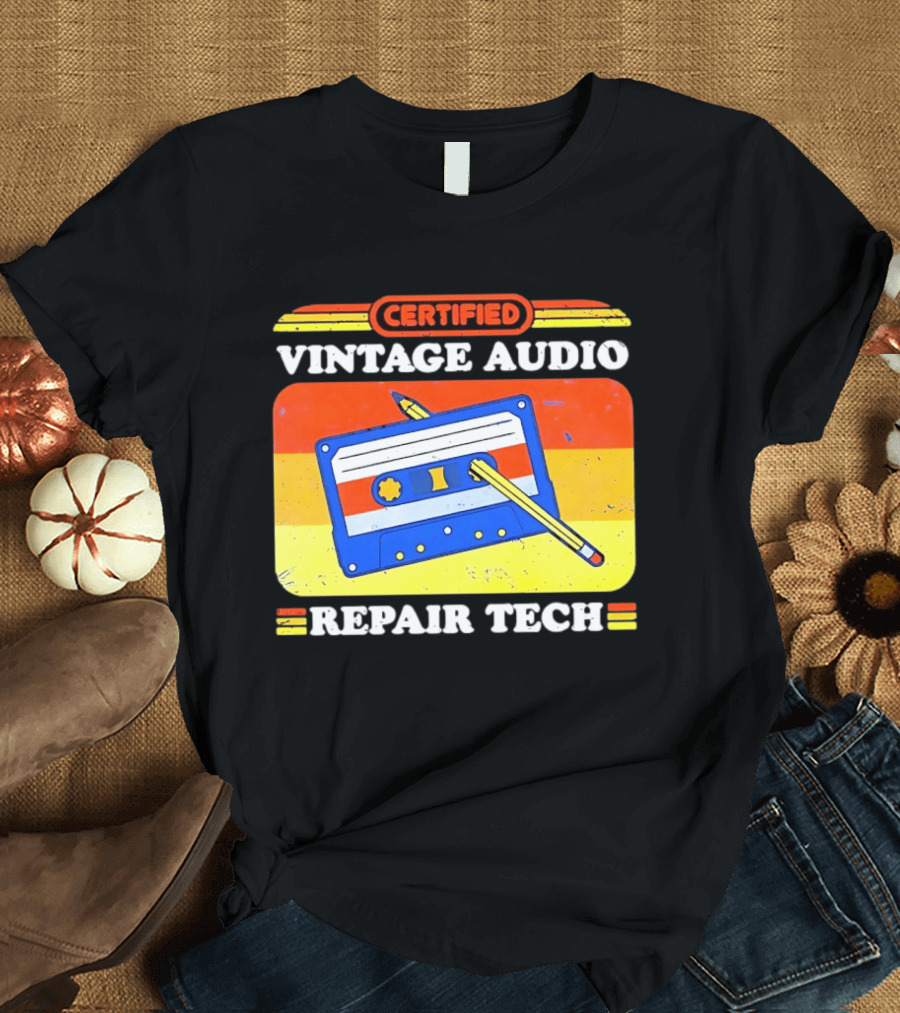 Certified Vintage Audio Cassette Pencil Repair Tech T-Shirt