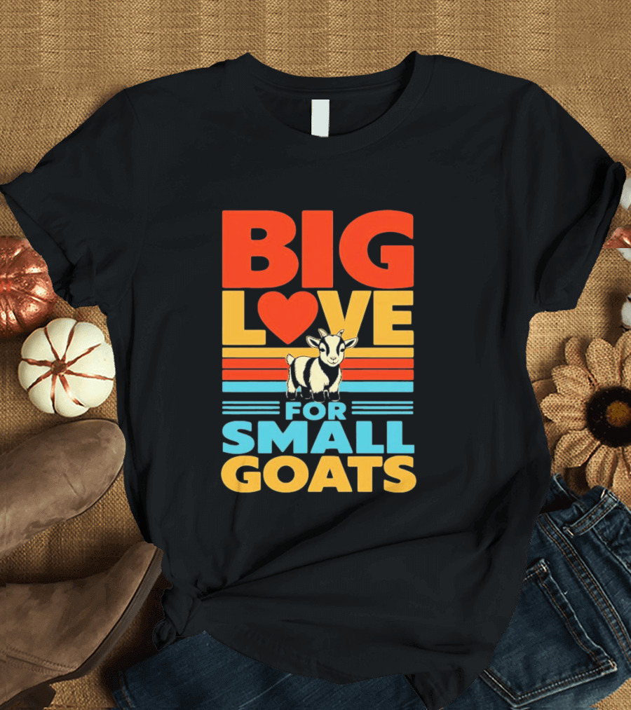 Big Love Heart For Small Goats Cute Animal T-Shirt