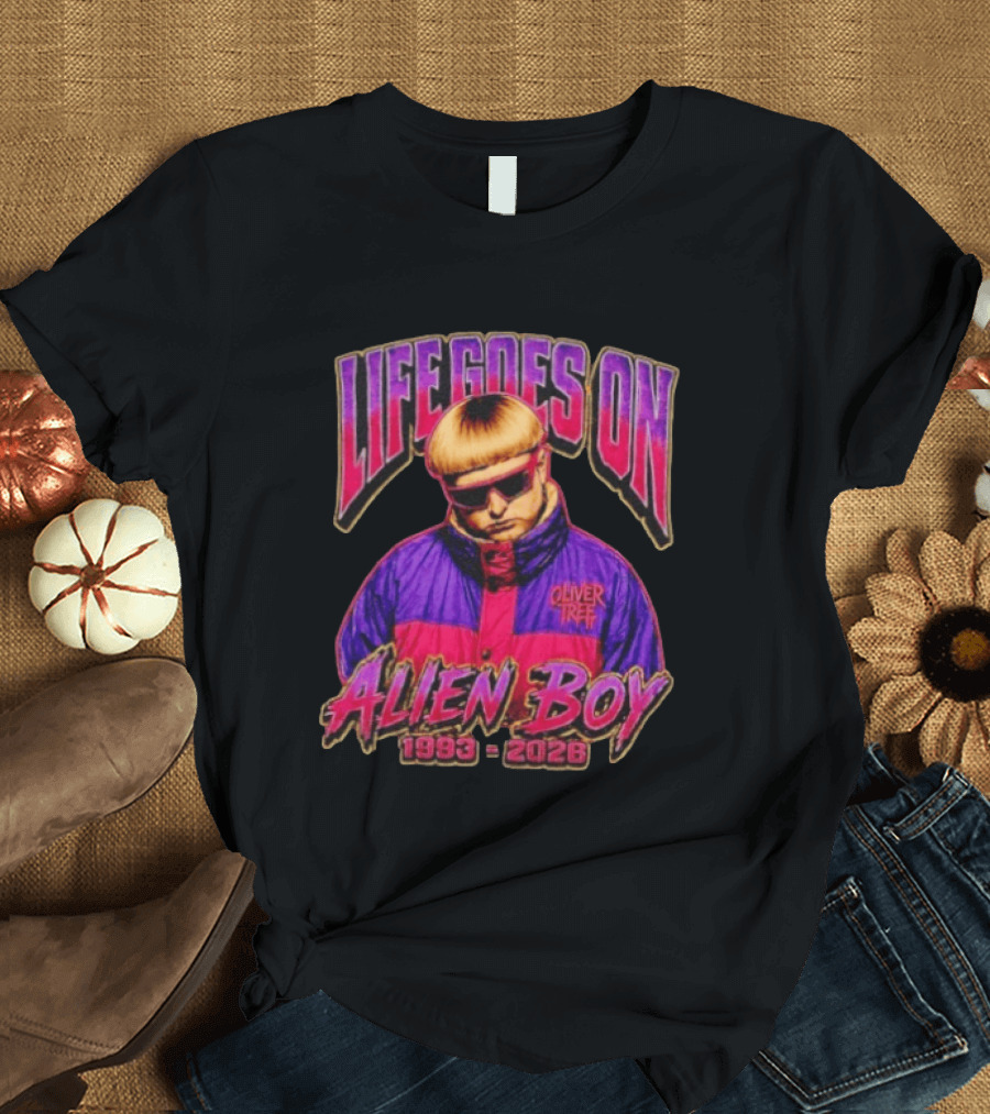 Oliver Tree Life Goes On Alien Boy 1993 2026 T-Shirt