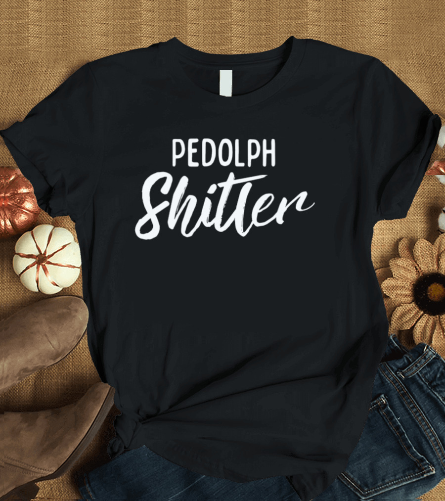 Pedolph Shitler Satire T-Shirt